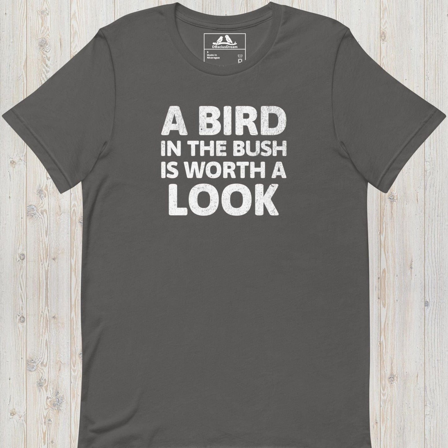 A Bird In The Bush Unisex t-shirt