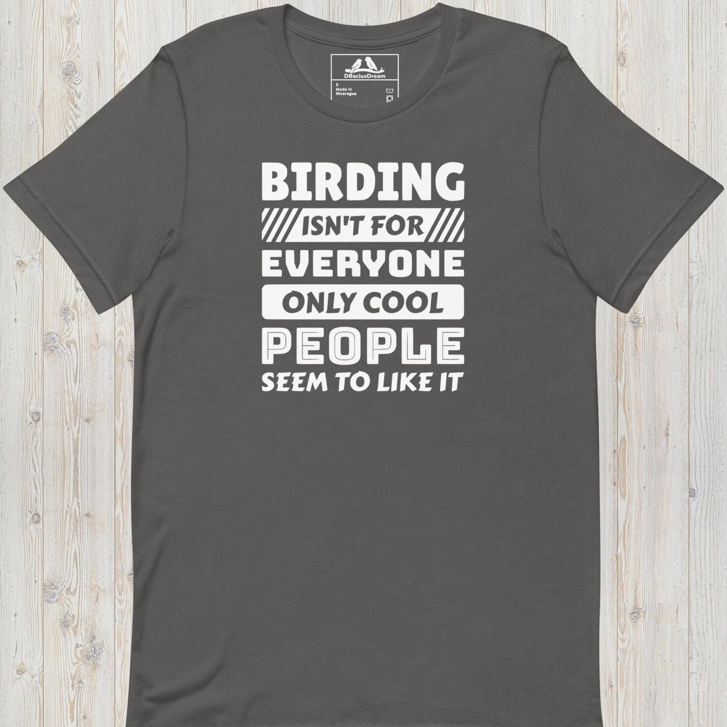 Birding Is not For Everyone Unisex t-shirt