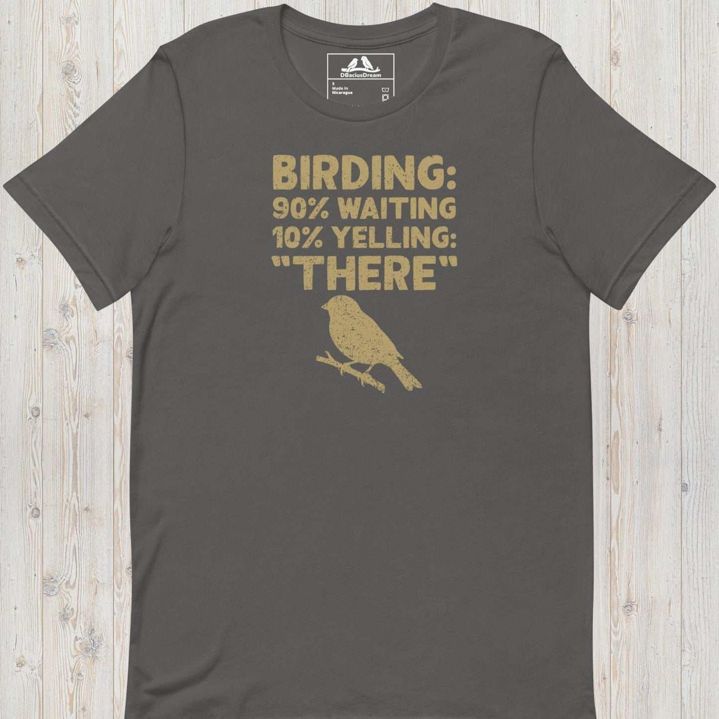 Birding: 90% Waiting 10% Yelling ”THERE ”Unisex t-shirt