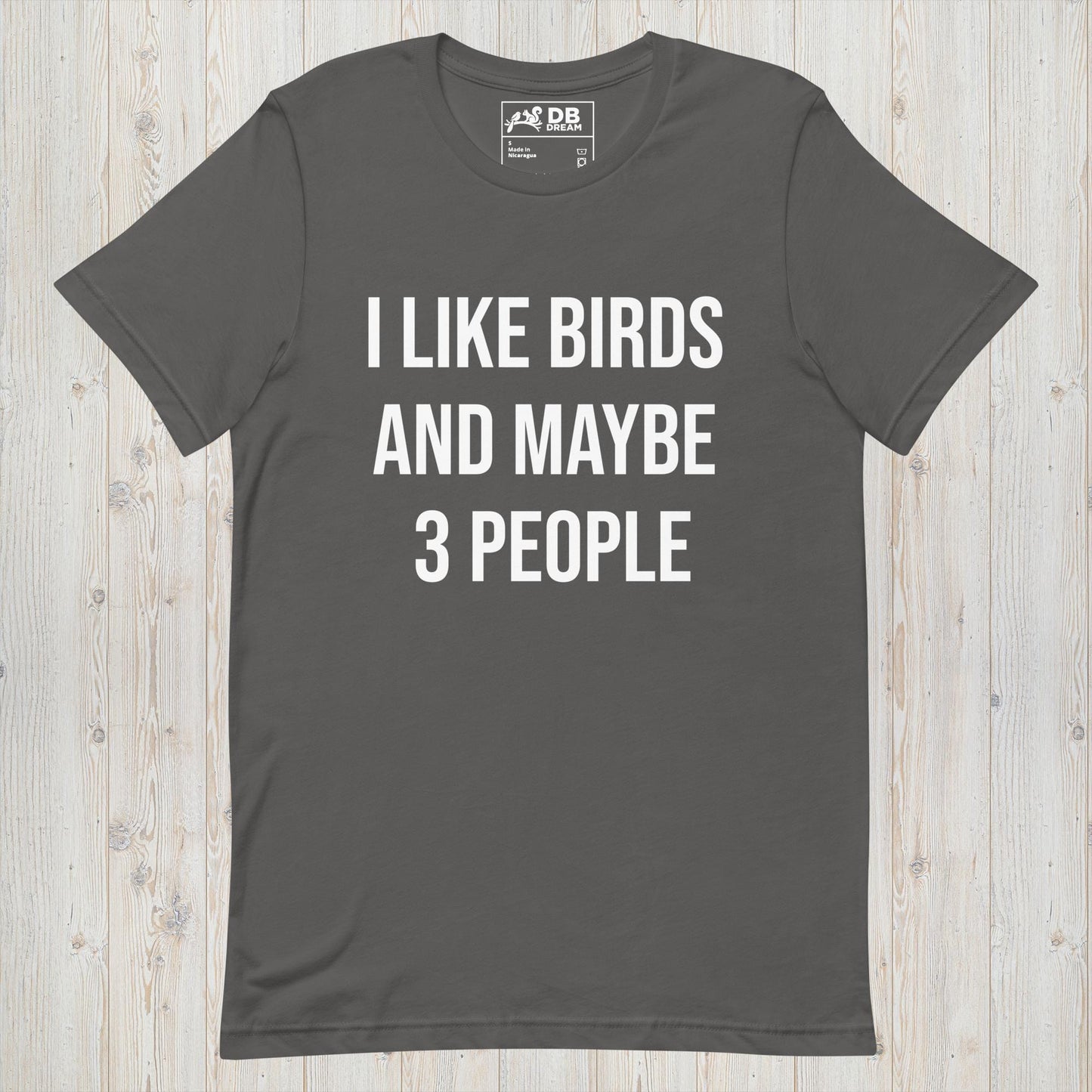 I Like Birds And Maybe 3 People Unisex t-shirt