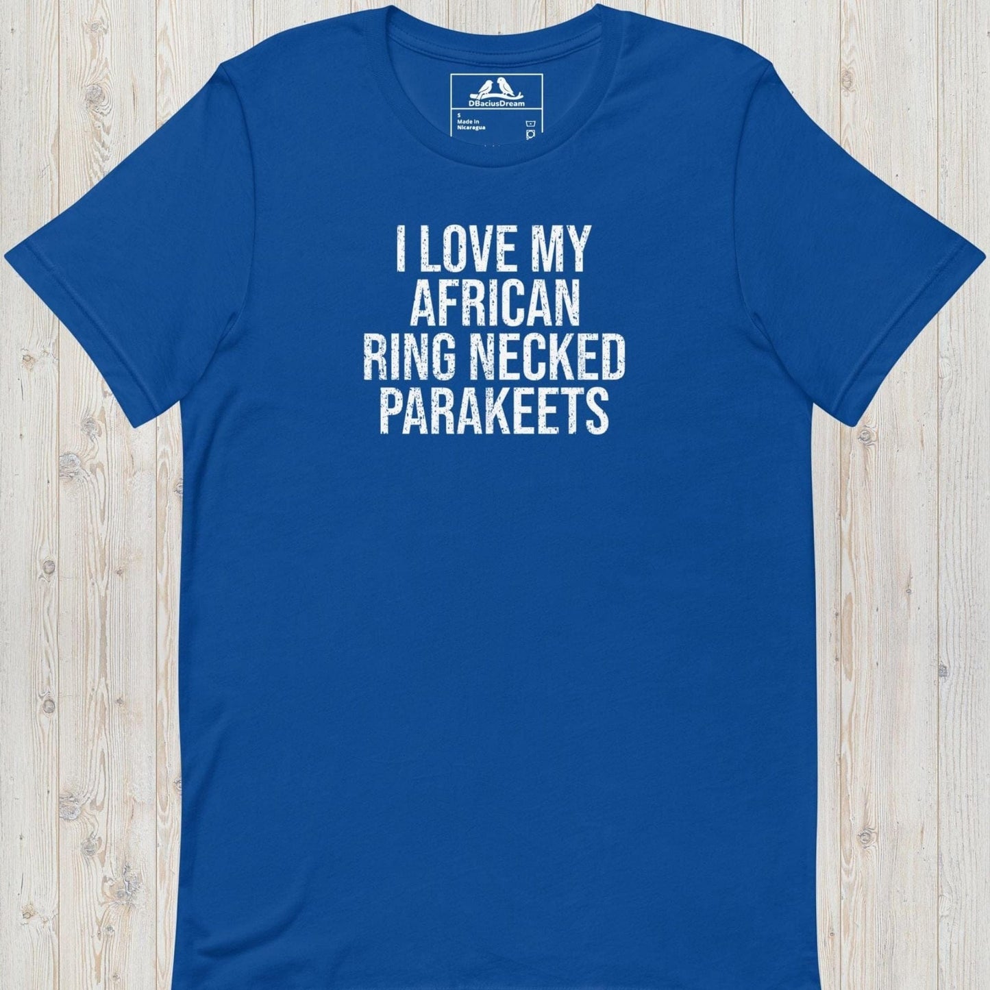I Love My African Ring Necked Parakeets Unisex t-shirt