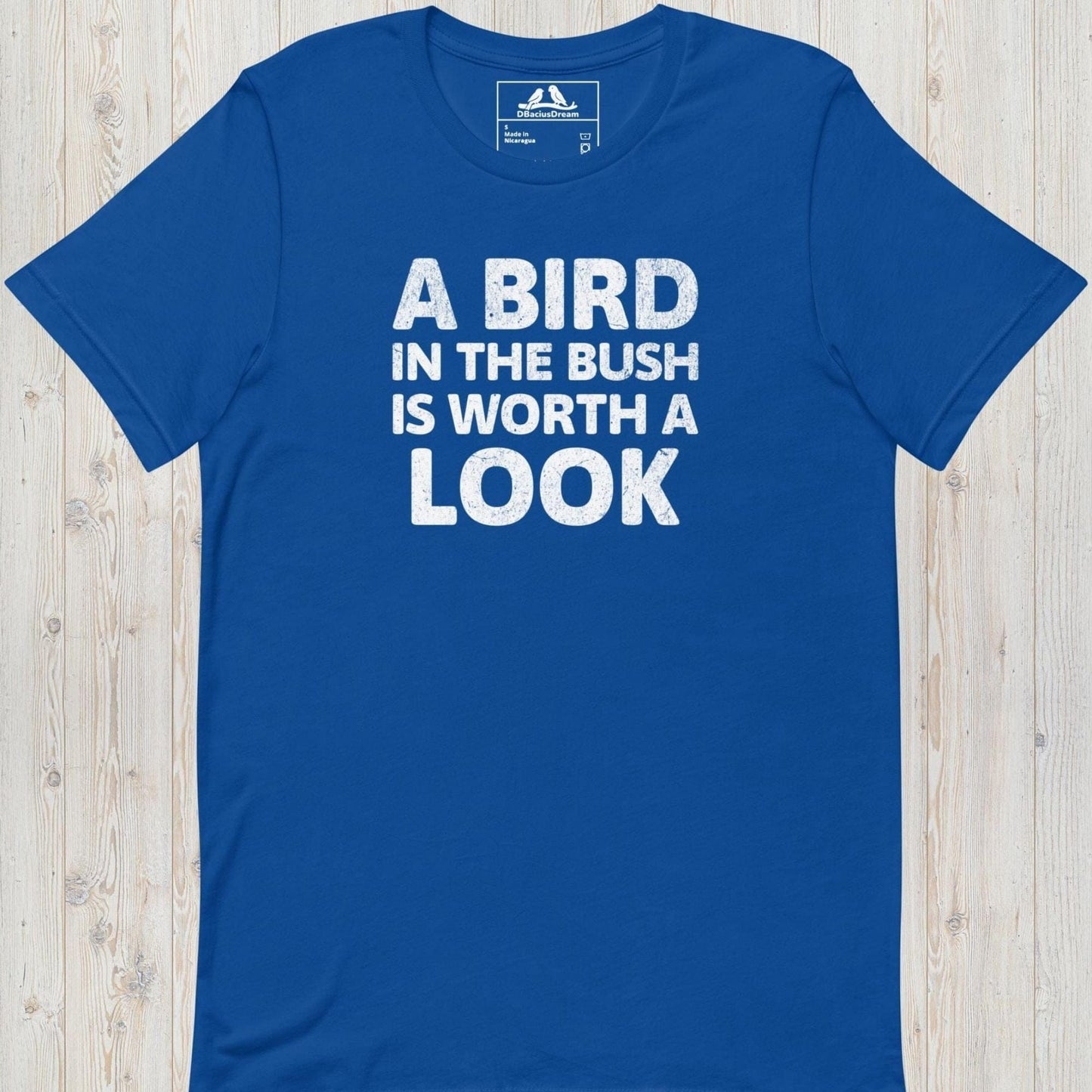 A Bird In The Bush Unisex t-shirt