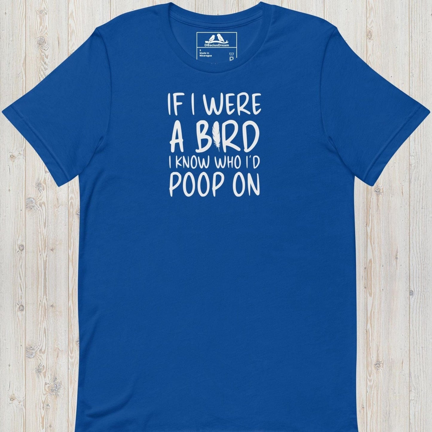 If I Were A Bird Unisex t-shirt