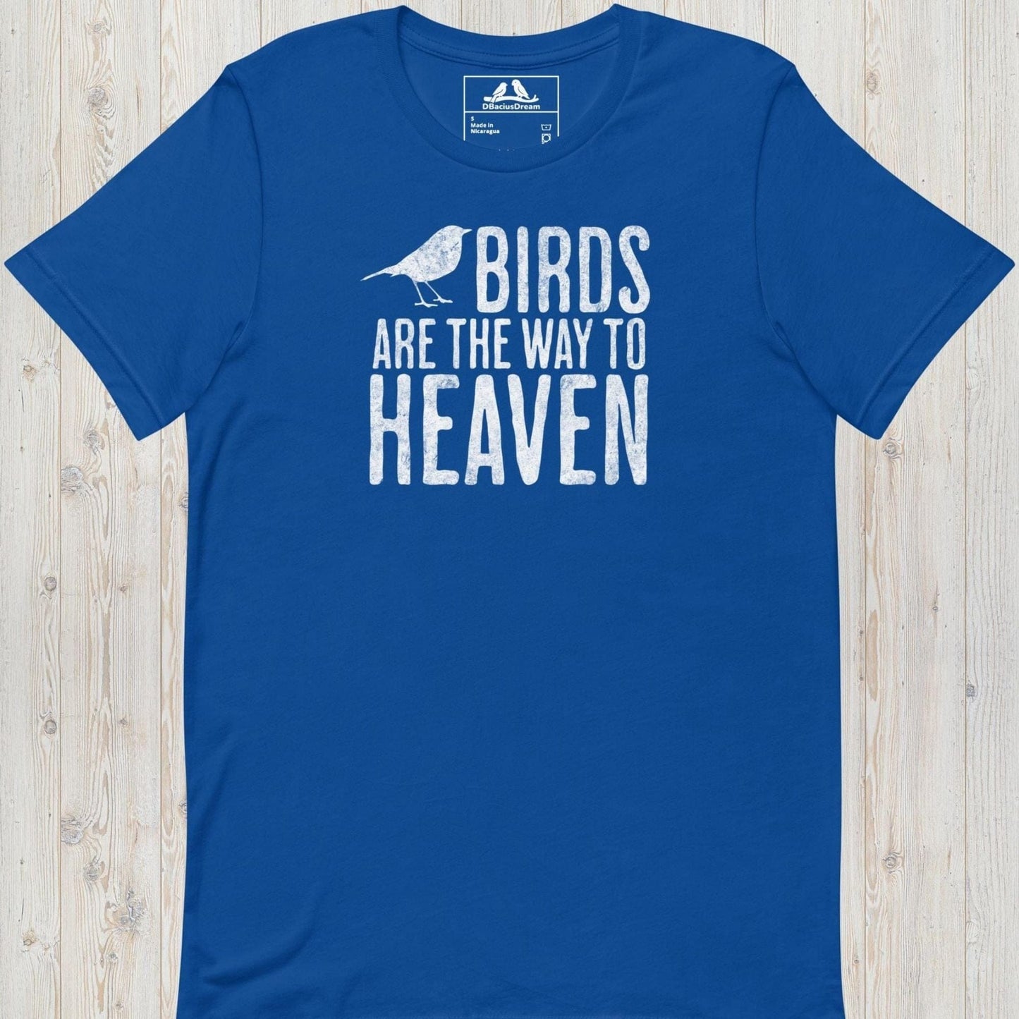 Birds Are The Way To Heaven Unisex t-shirt