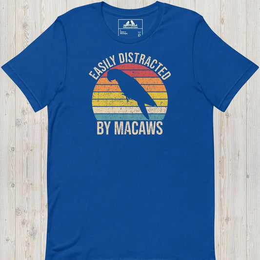Easily Distracted By Macaws Unisex t-shirt