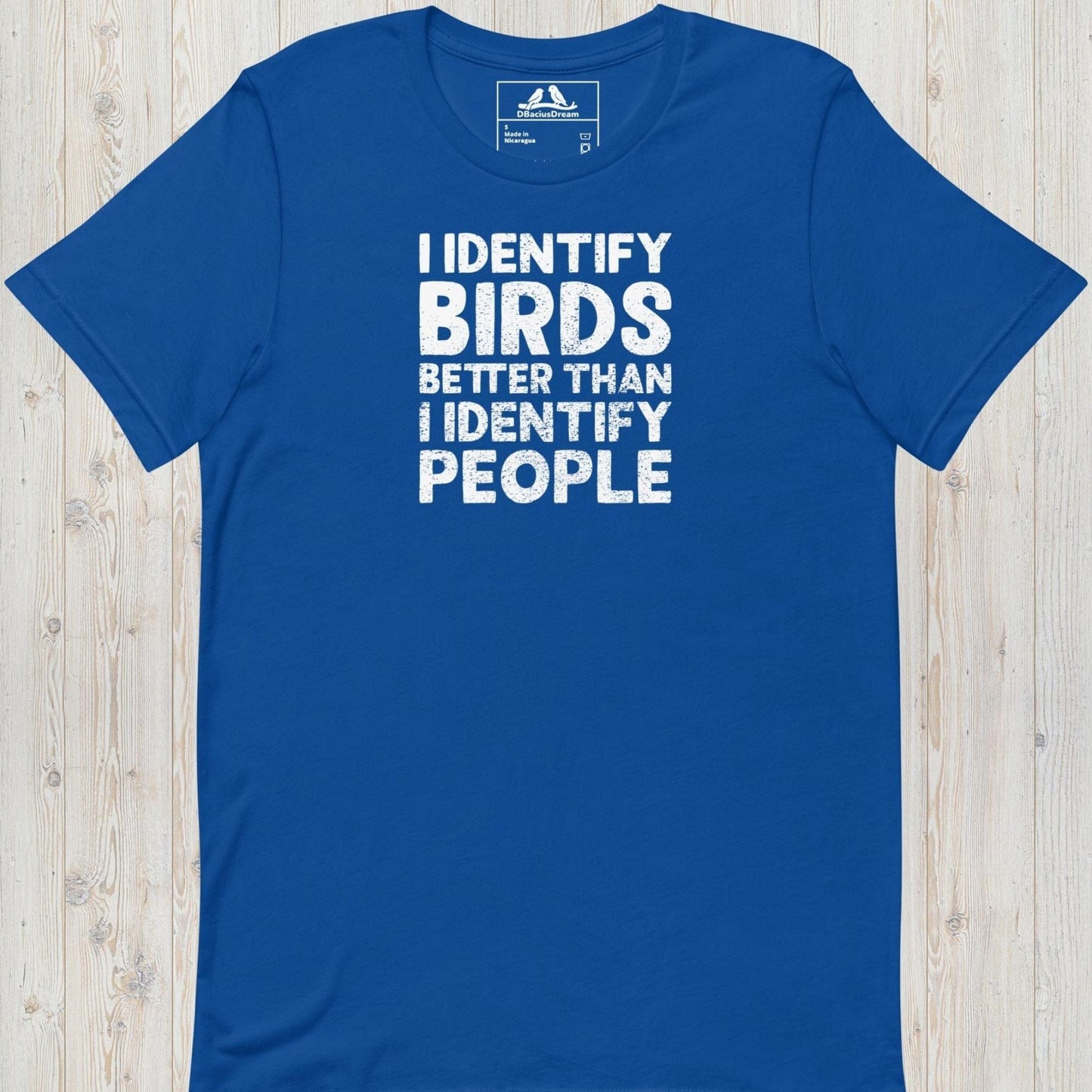 I Identify Birds Better Than I Identify People Unisex t-shirt