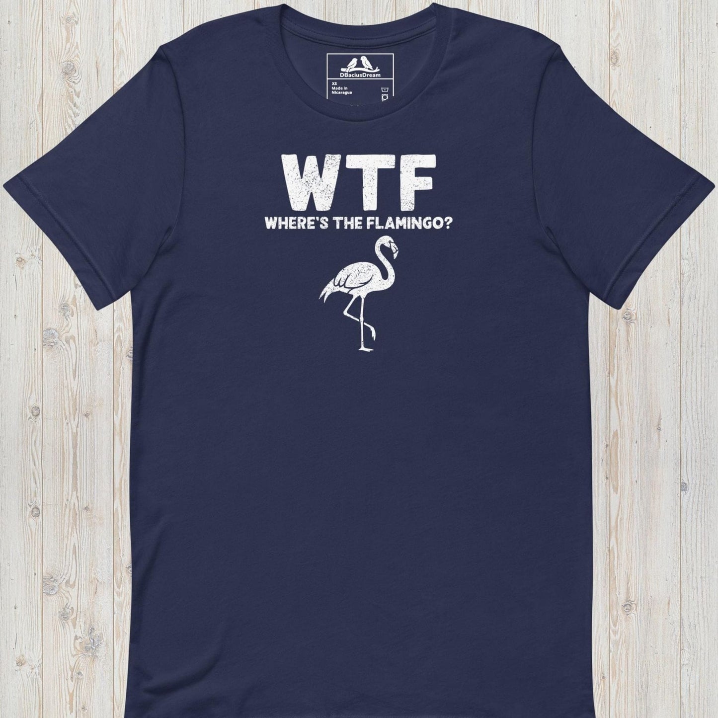 Dark blue funny flamingo t-shirt with a white flamingo graphic and the quote "WTF Where's The Flamingo"