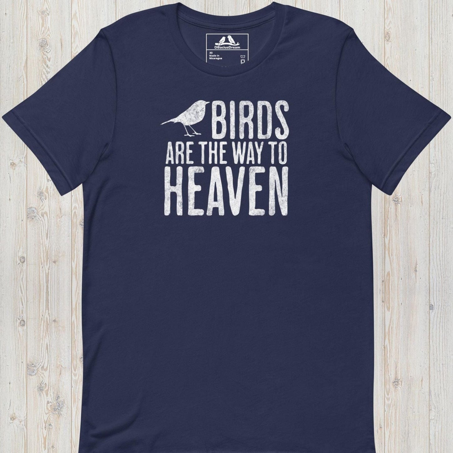 Birds Are The Way To Heaven Unisex t-shirt