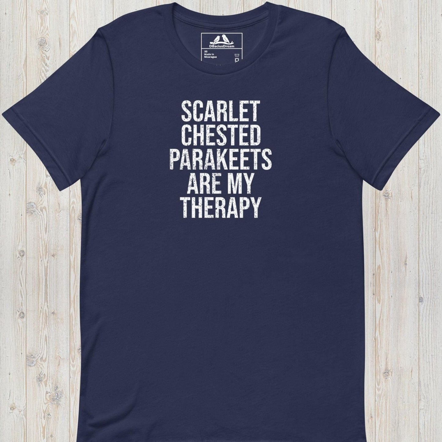 Scarlet Chested Parakeets Are My Therapy Unisex t-shirt