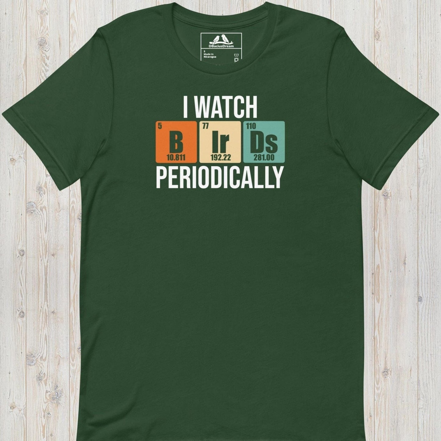 I Watch Birds Periodically Unisex t-shirt