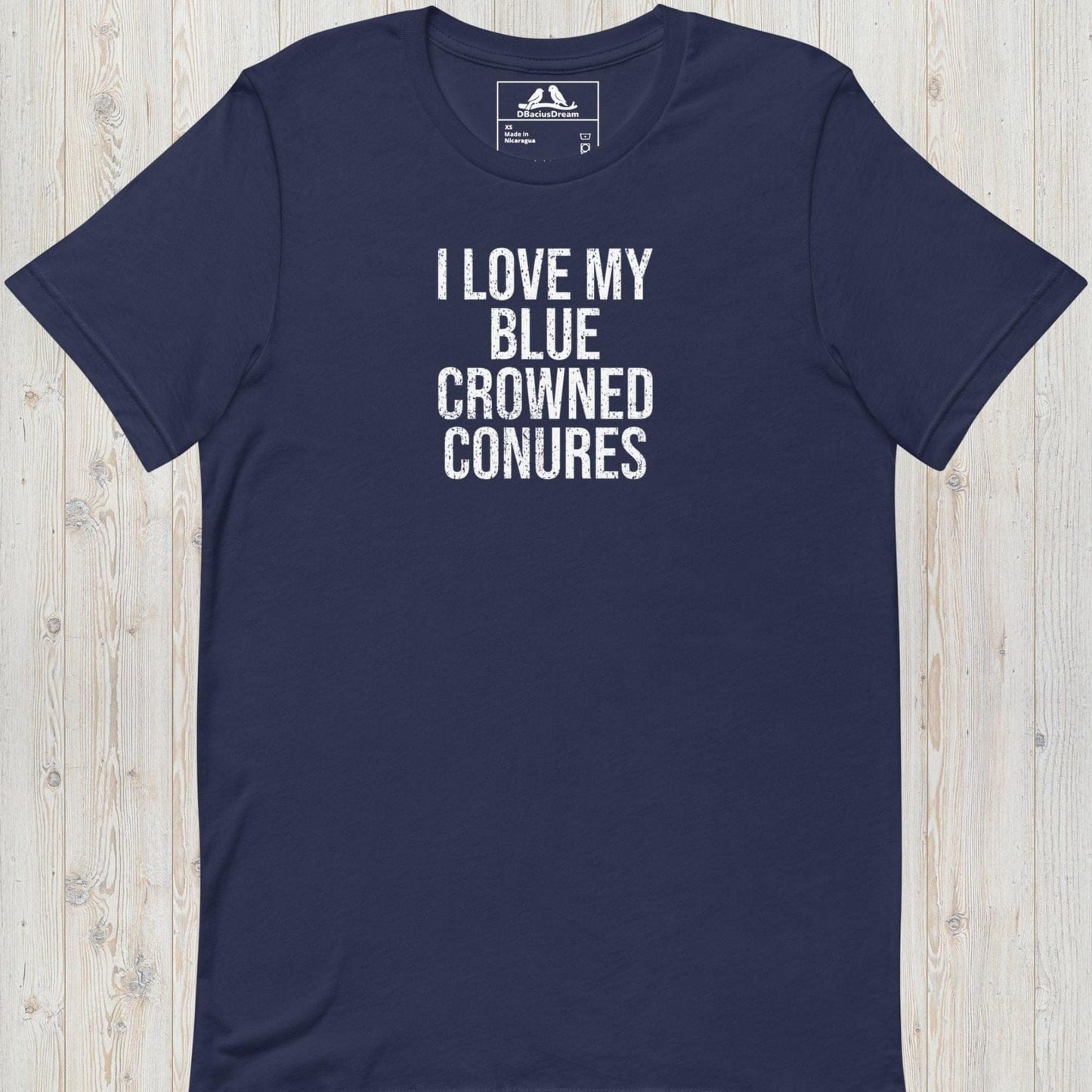 I Love My Blue Crowned Conures Unisex t-shirt
