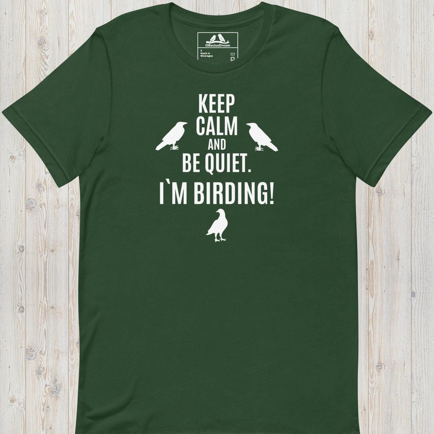 Keep Calm And Be Quiet. Im Birding! Unisex t-shirt