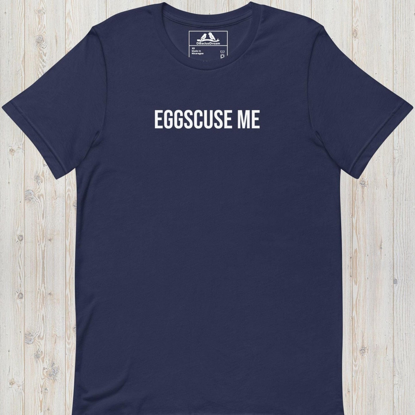 Eggscuse Me Unisex t-shirt
