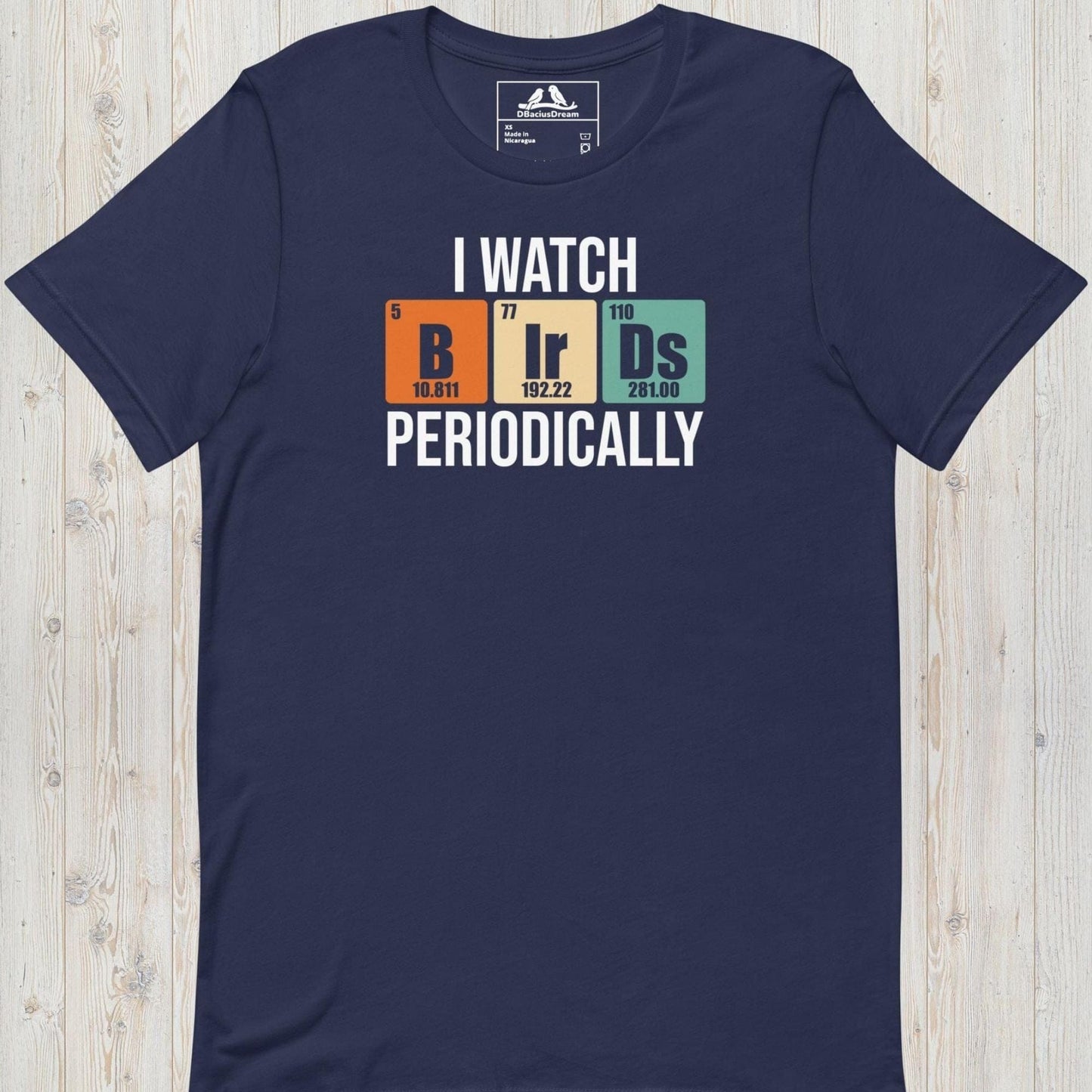 I Watch Birds Periodically Unisex t-shirt