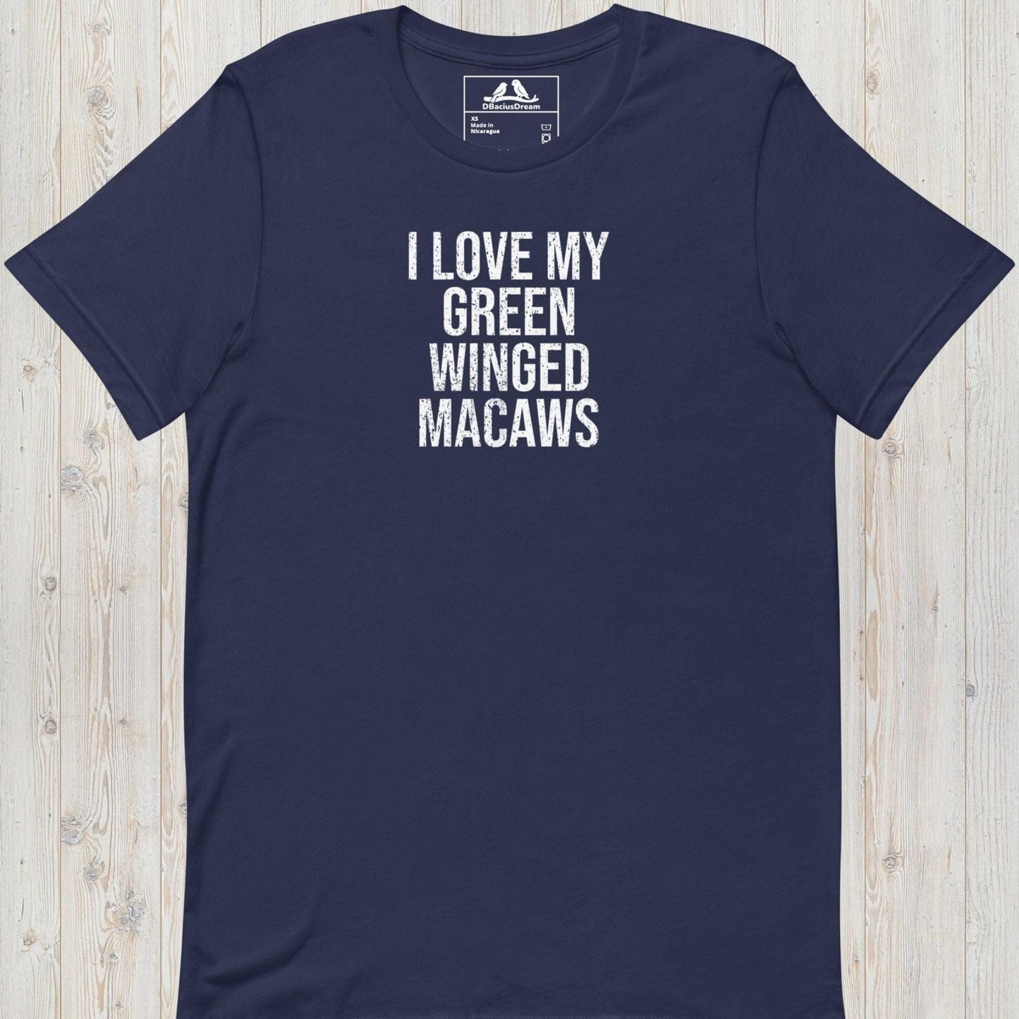 I Love My Green Winged Macaws Unisex t-shirt