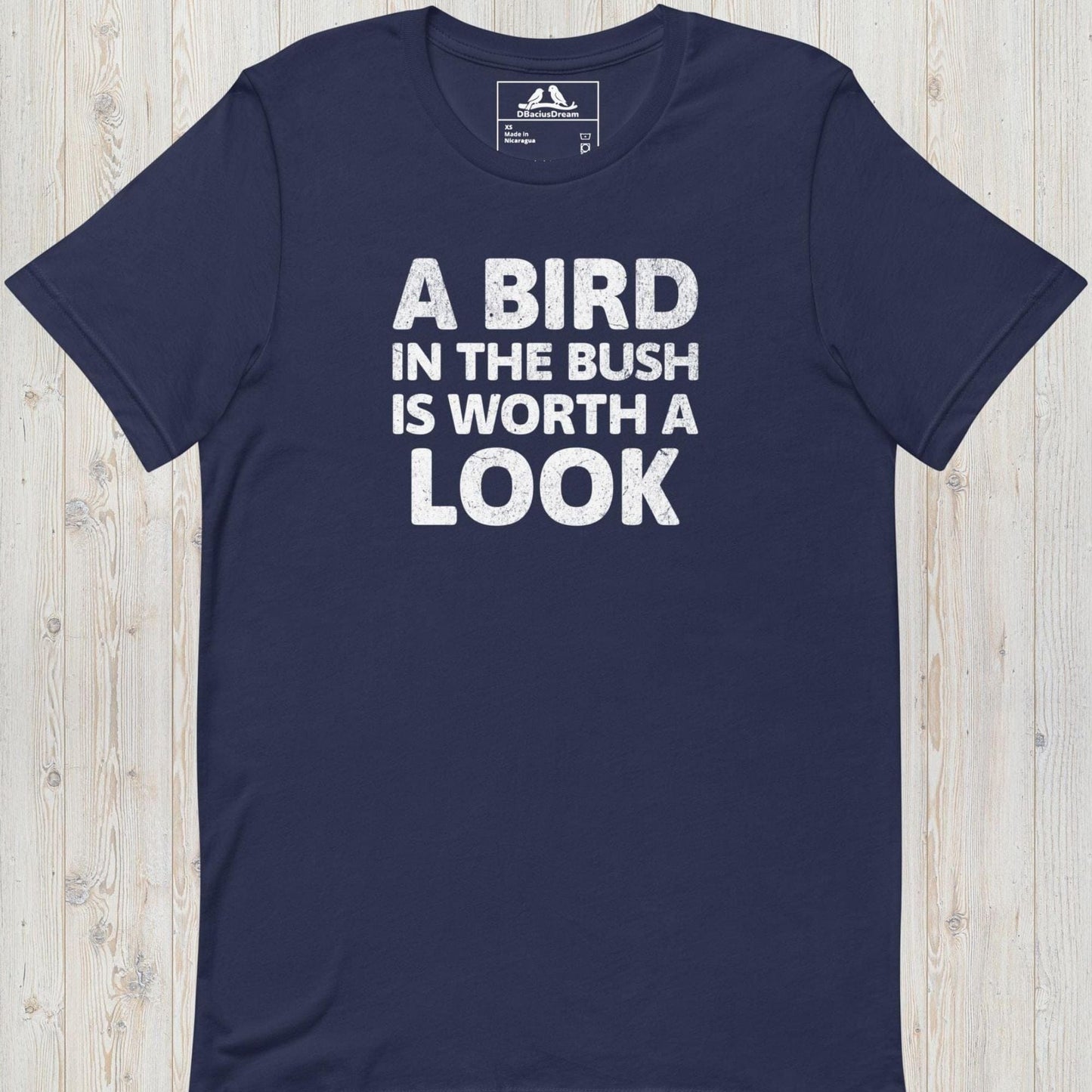 A Bird In The Bush Unisex t-shirt