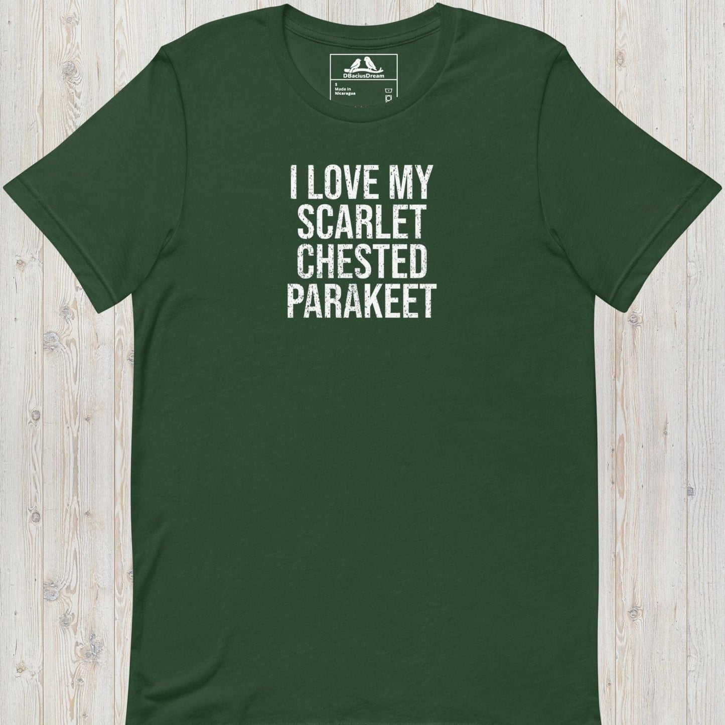 I Love My Scarlet Chested Parakeet Unisex t-shirt