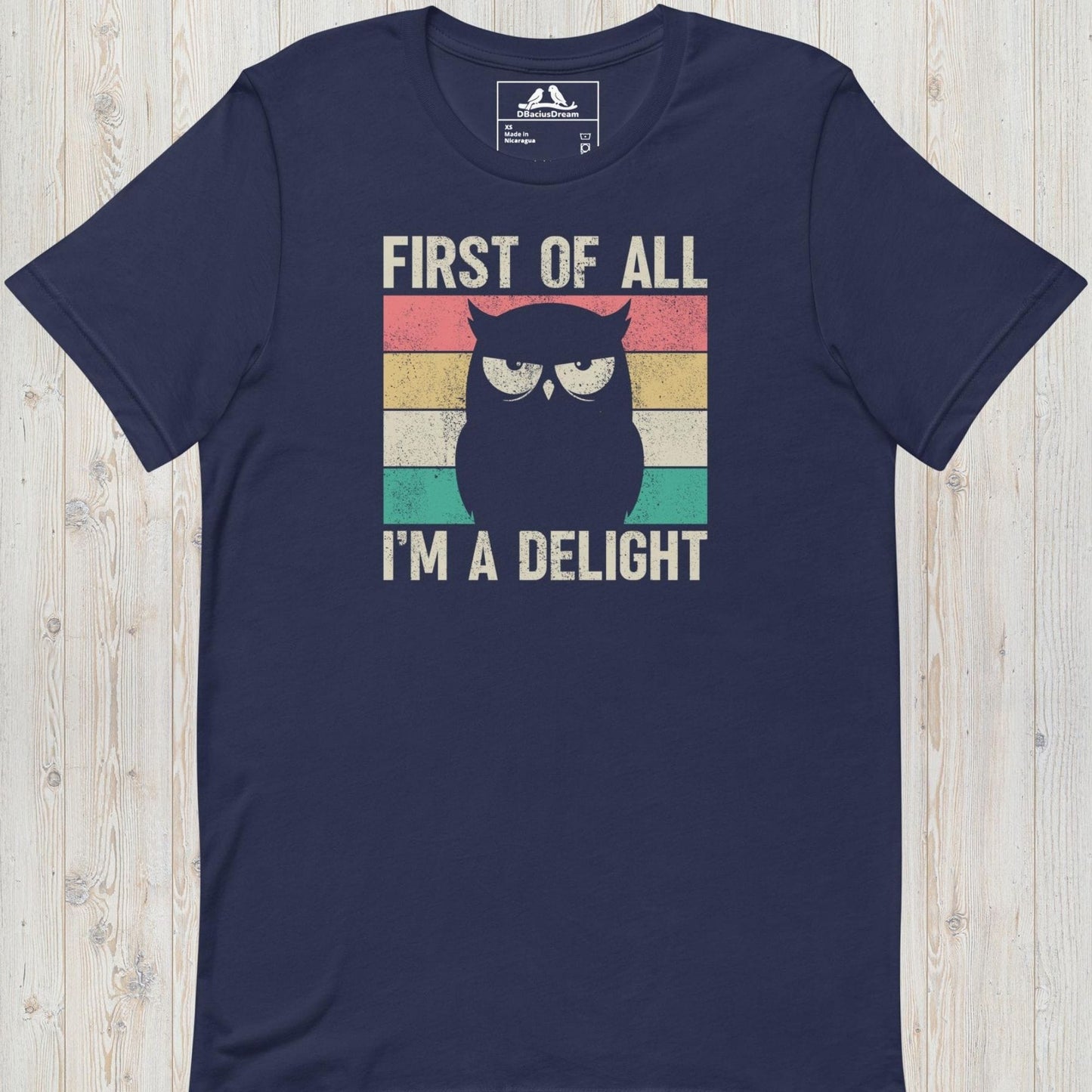 Dark blue funny owl t-shirt with vintage grumpy owl graphic and text "First Of All, I'm A Delight"