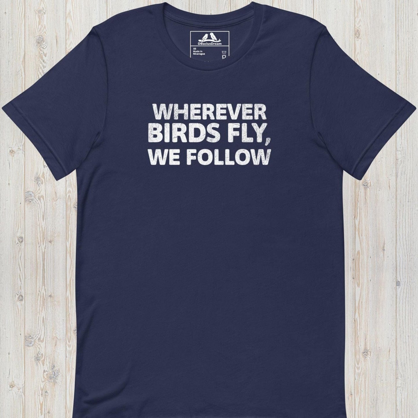 Wherever Birds Fly, We Follow Unisex t-shirt