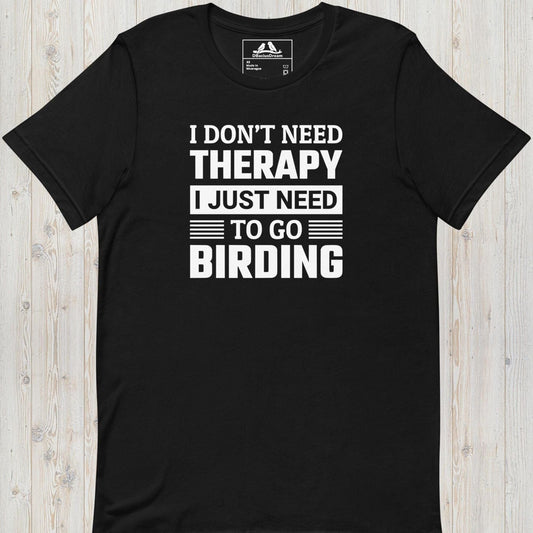 Need To Go Birding Unisex t-shirt