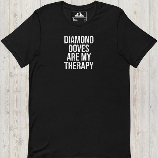 Diamond Doves Are My Therapy Unisex t-shirt