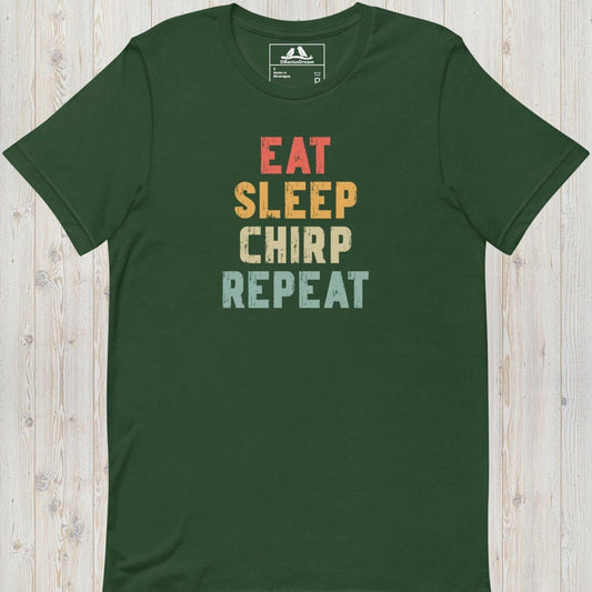 Eat Sleep Chirp Repeat Unisex t-shirt