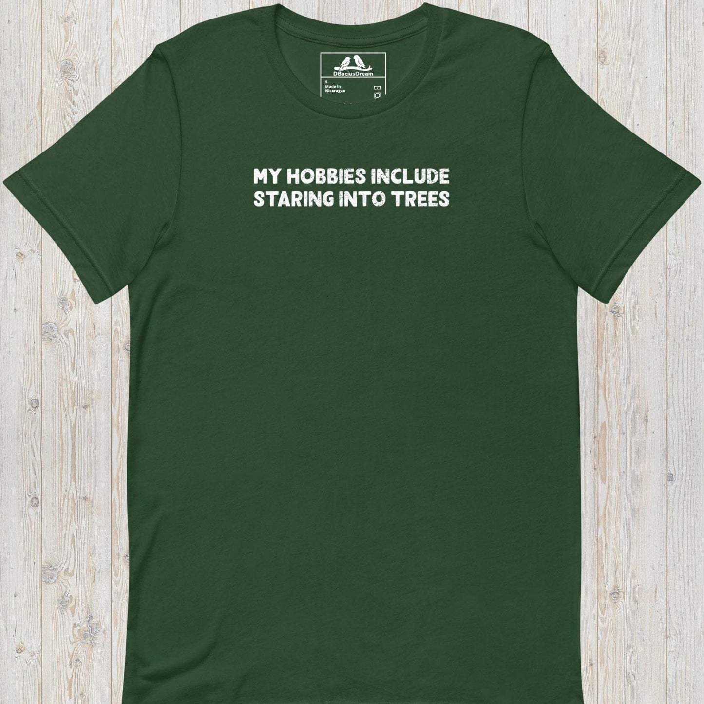 My Hobbies Include Staring Into Trees Unisex t-shirt