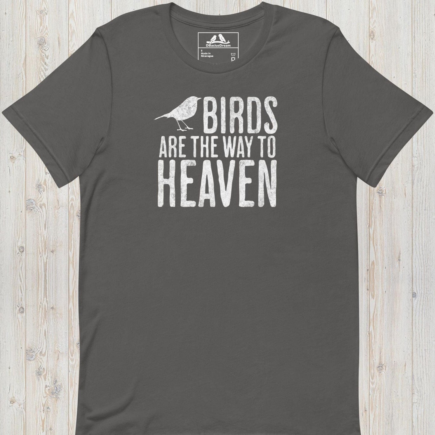 Birds Are The Way To Heaven Unisex t-shirt