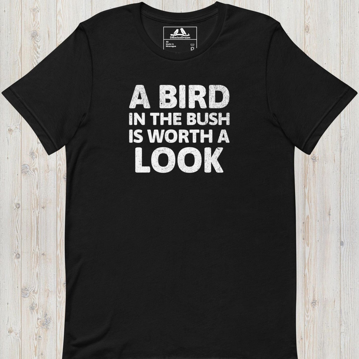 A Bird In The Bush Unisex t-shirt