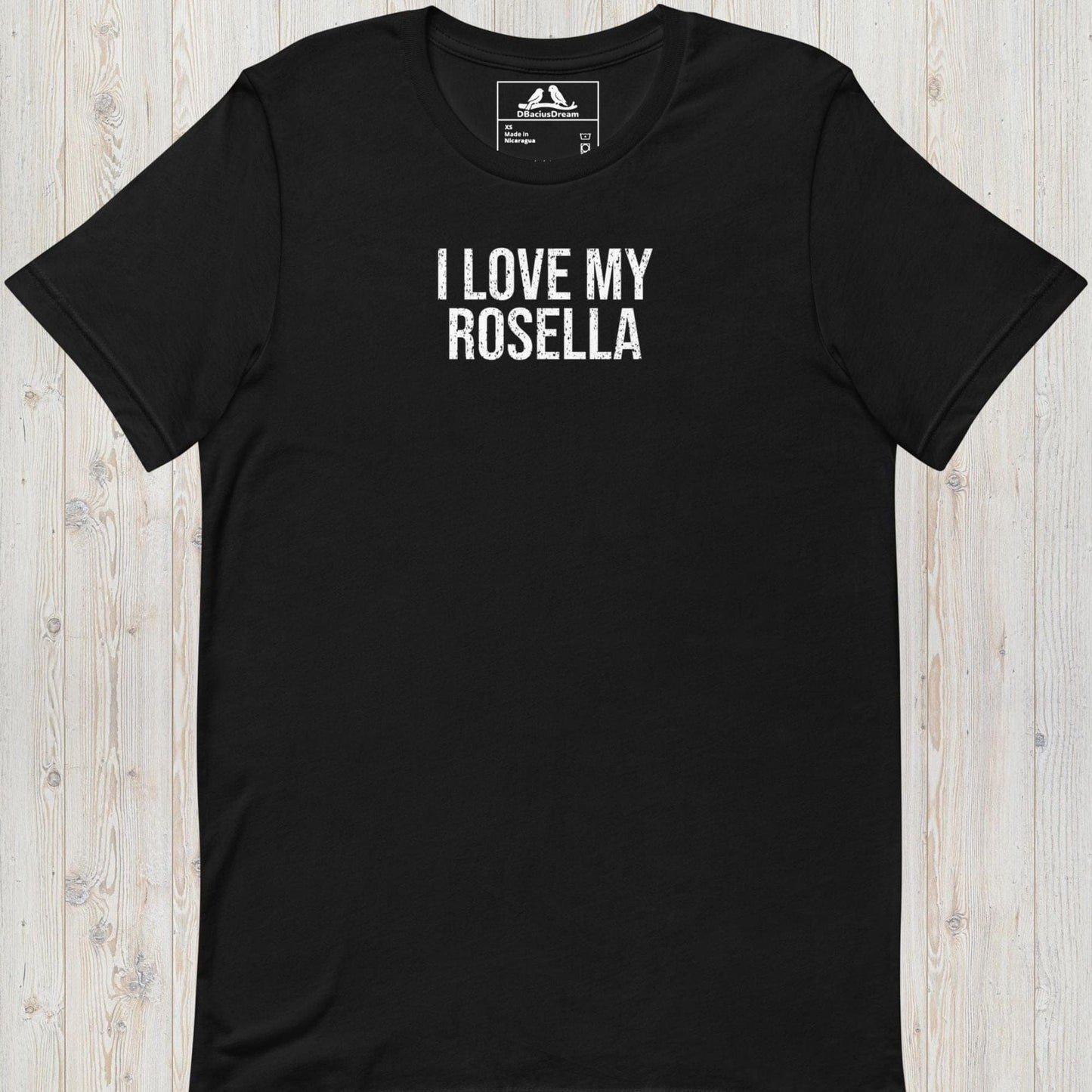 I Love My Rosella Unisex t-shirt