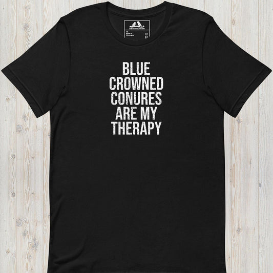 Blue Crowned Conures Are My Therapy Unisex t-shirt