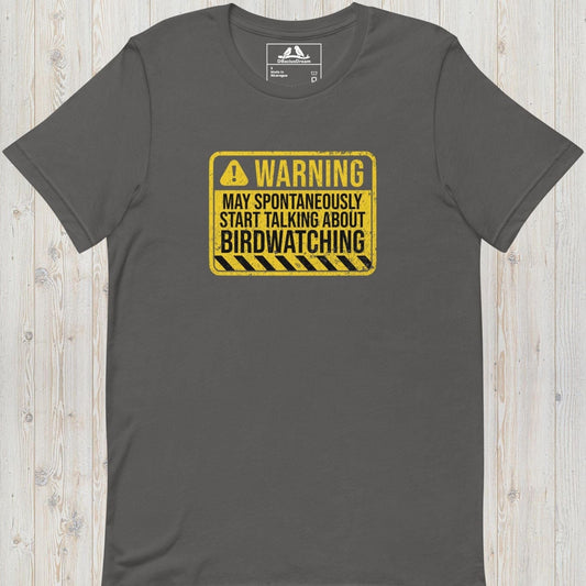 Birdwatching Warning Unisex t-shirt