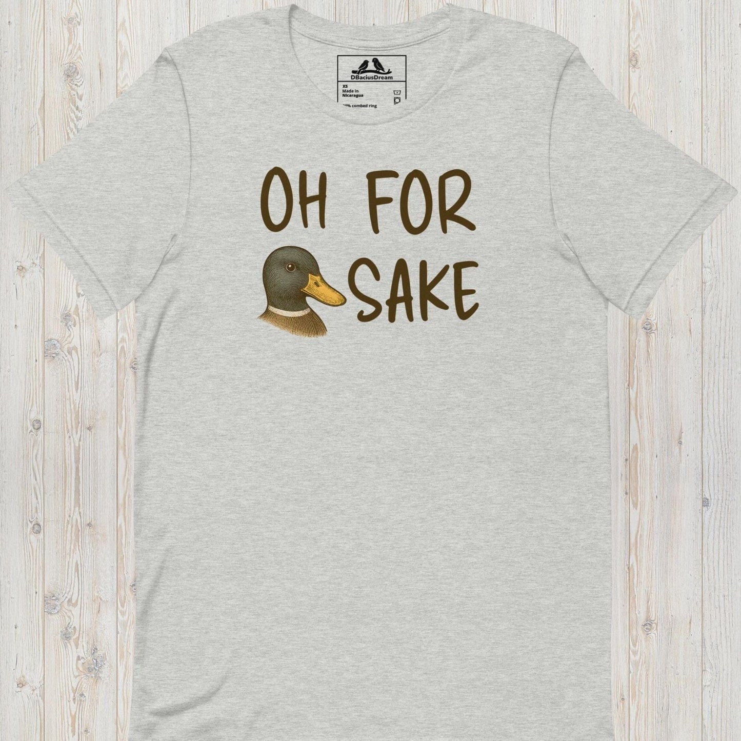 Oh For Duck Sake Unisex t-shirt