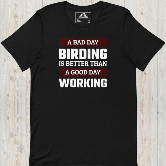A Bad Day Unisex t-shirt