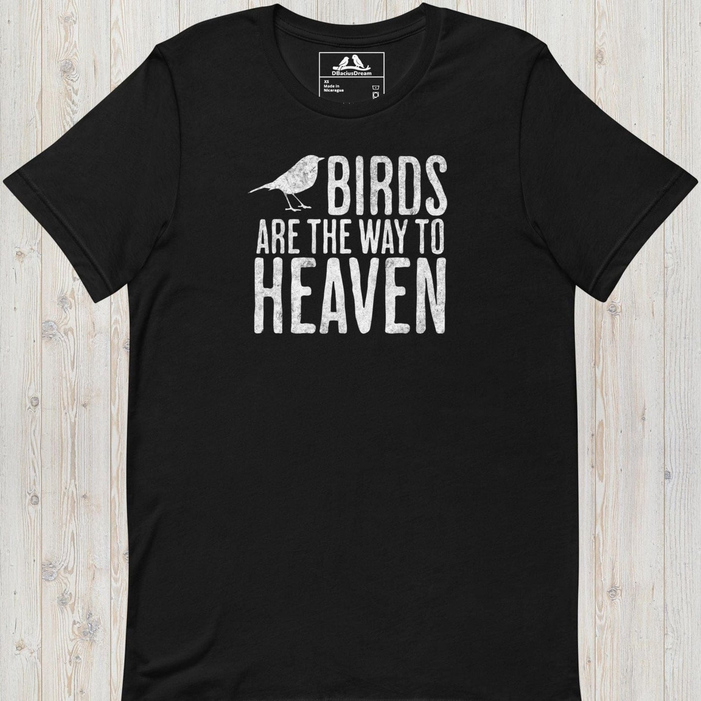 Birds Are The Way To Heaven Unisex t-shirt