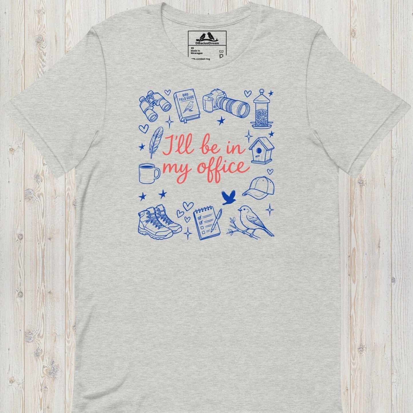 I´ll Be In My Office Birding Unisex t-shirt
