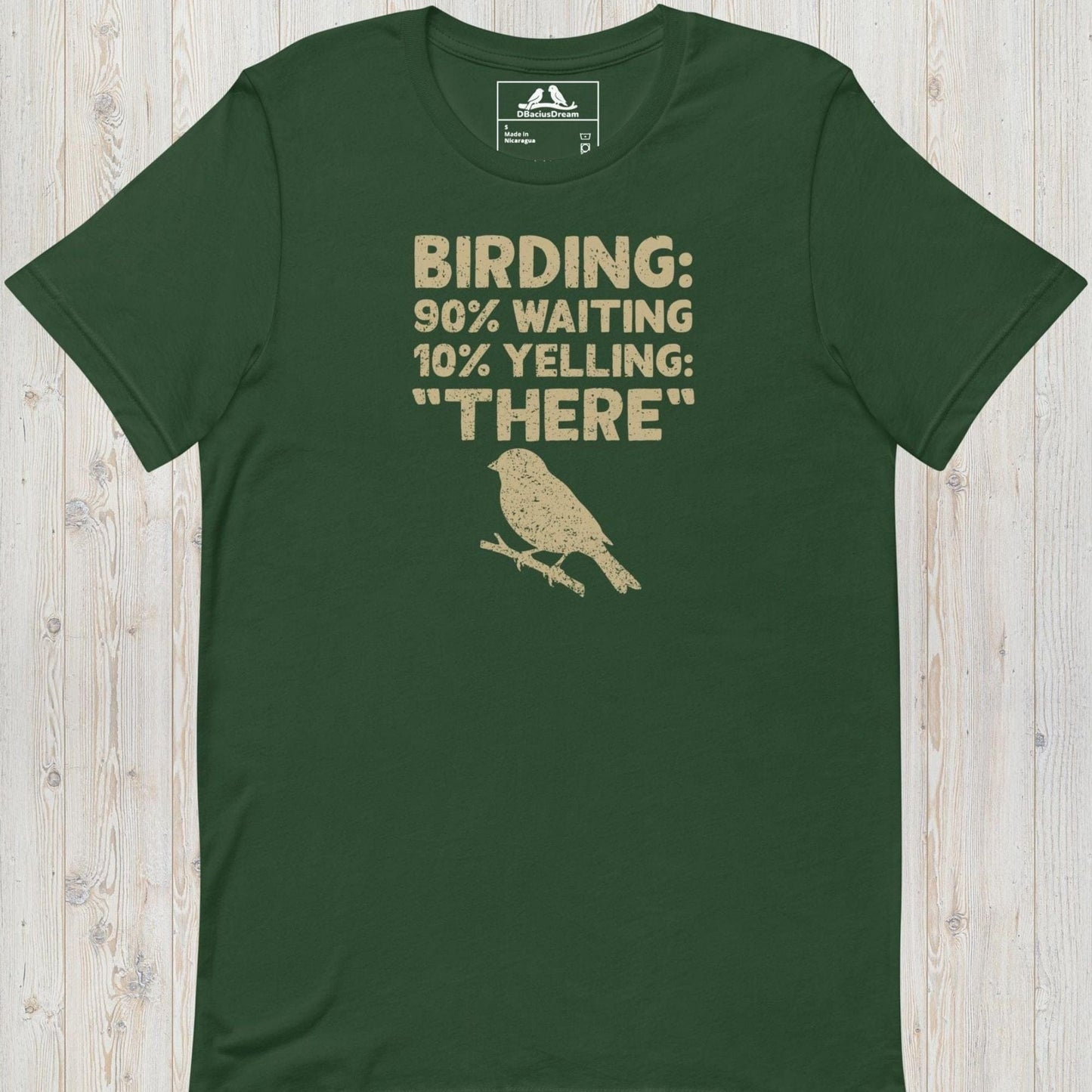 Birding: 90% Waiting 10% Yelling ”THERE ”Unisex t-shirt