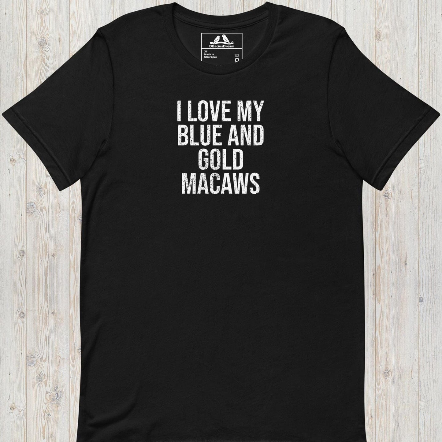 I Love My Blue And Gold Macaws Unisex t-shirt