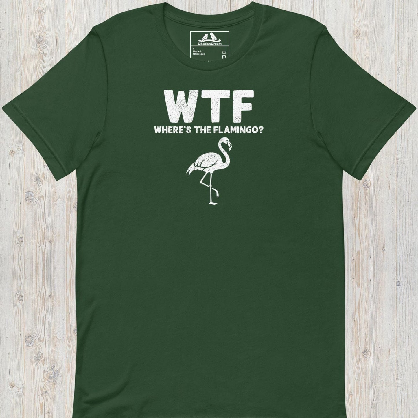 Green funny flamingo t-shirt with a white flamingo graphic and the quote "WTF Where's The Flamingo"