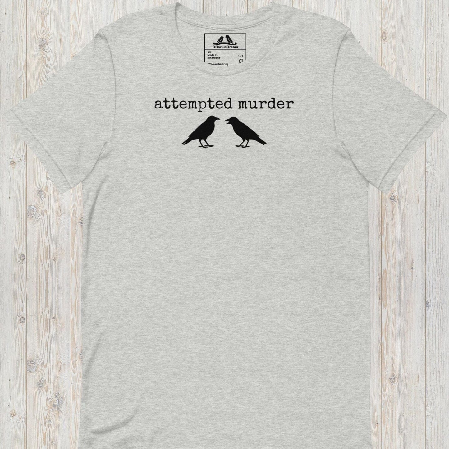 Attempted Murder Unisex t-shirt