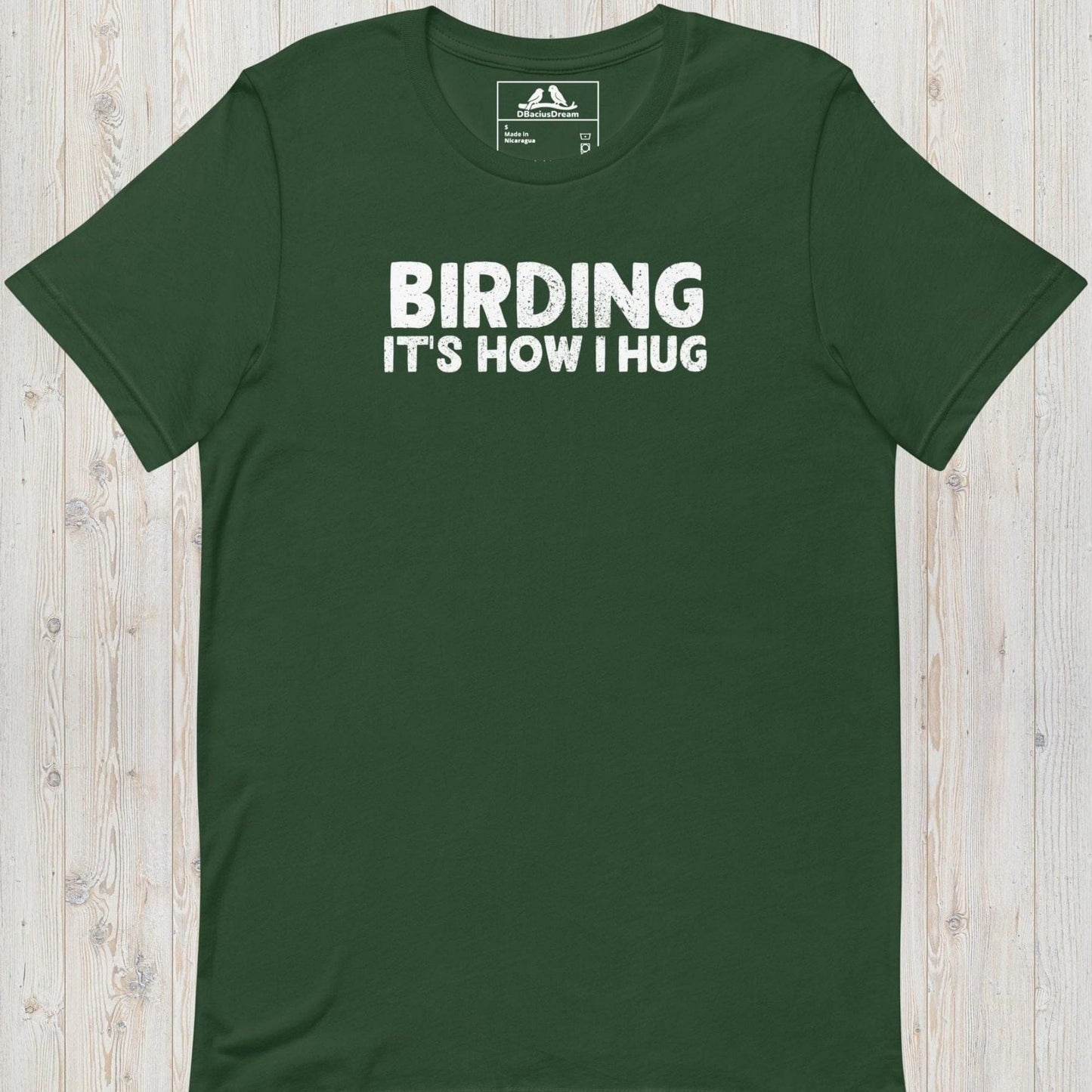Birding It`s How I Hug Unisex t-shirt