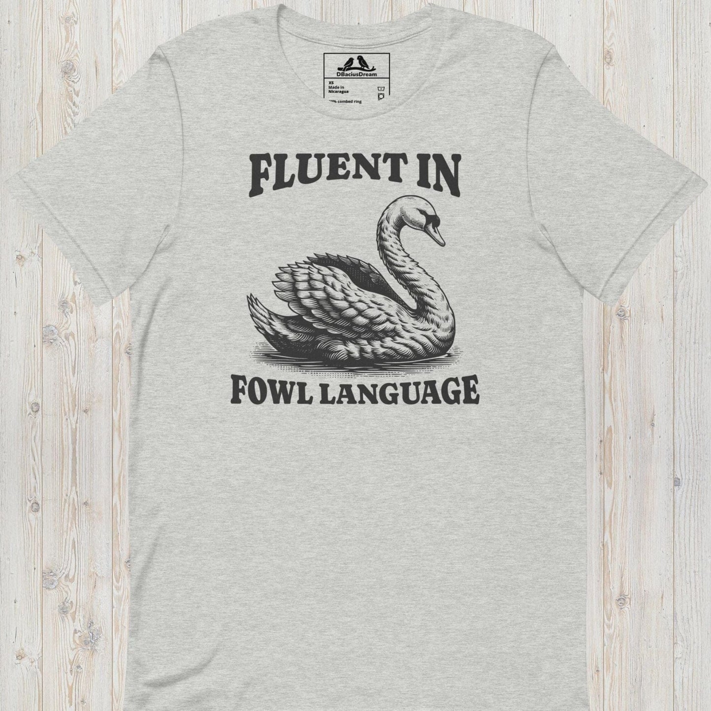 Fluent In Fowl Language Unisex t-shirt