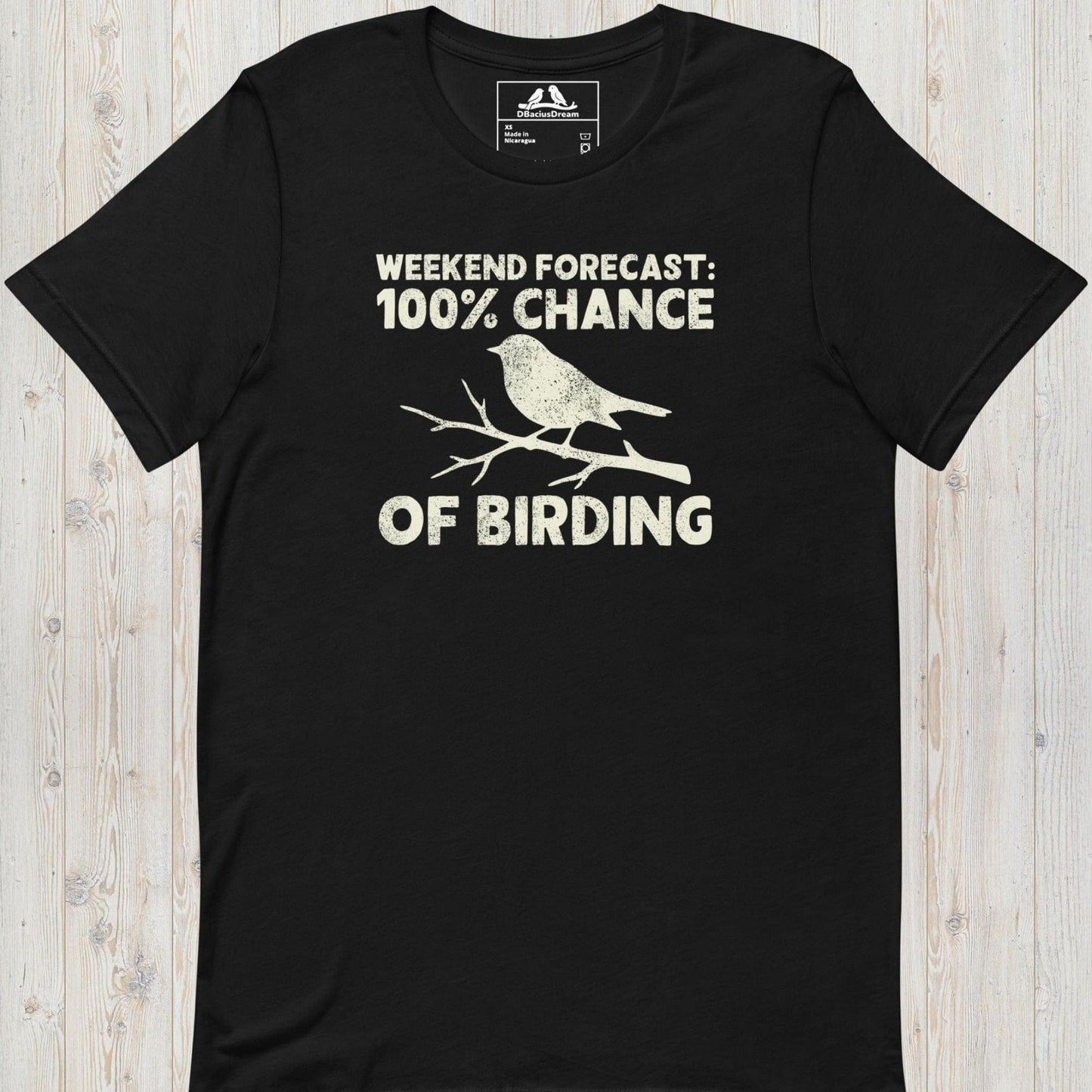 Weekend Forecast: 100% Chance Of Birding Unisex t-shirt