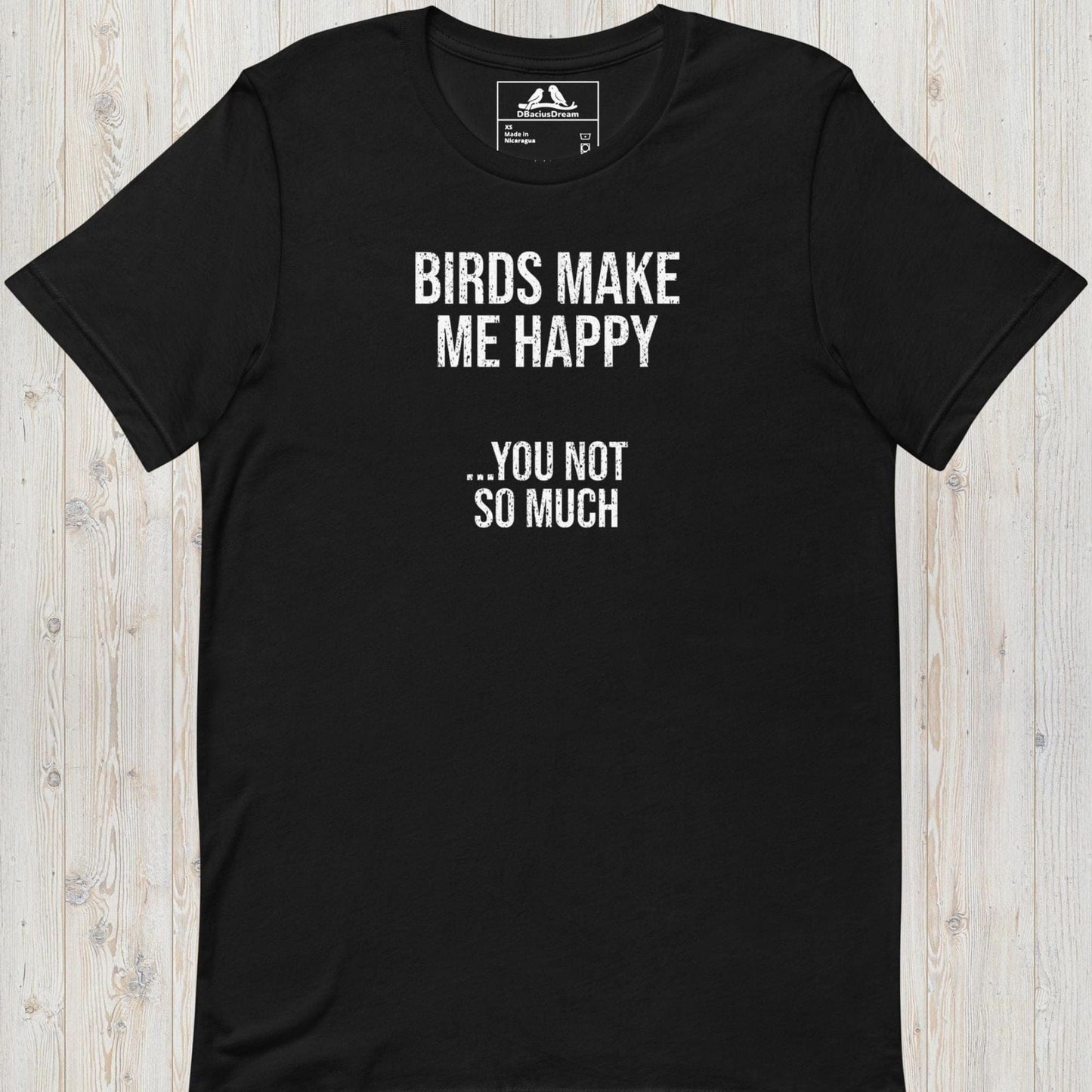 Birds Make Me Happy Unisex t-shirt