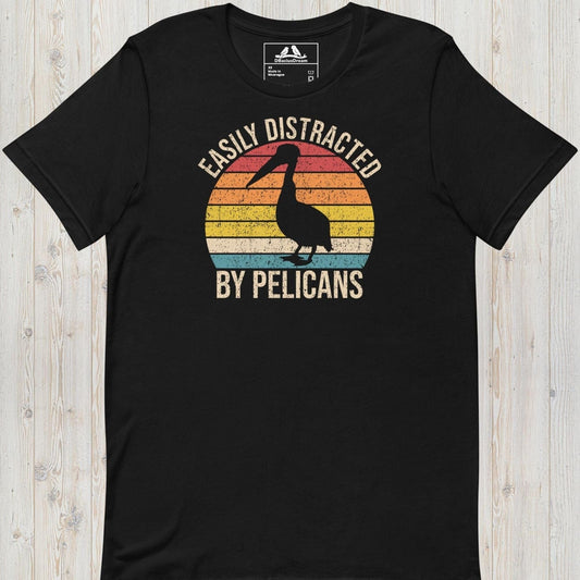 Easily Distracted By Pelicans Unisex t-shirt