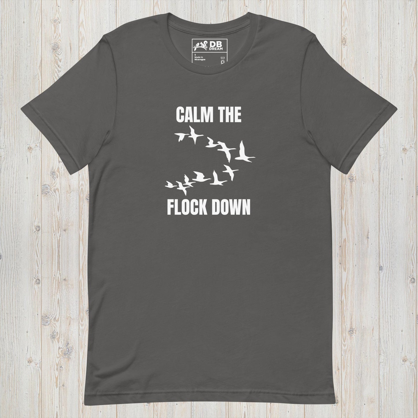 Calm The Flock Down Unisex t-shirt