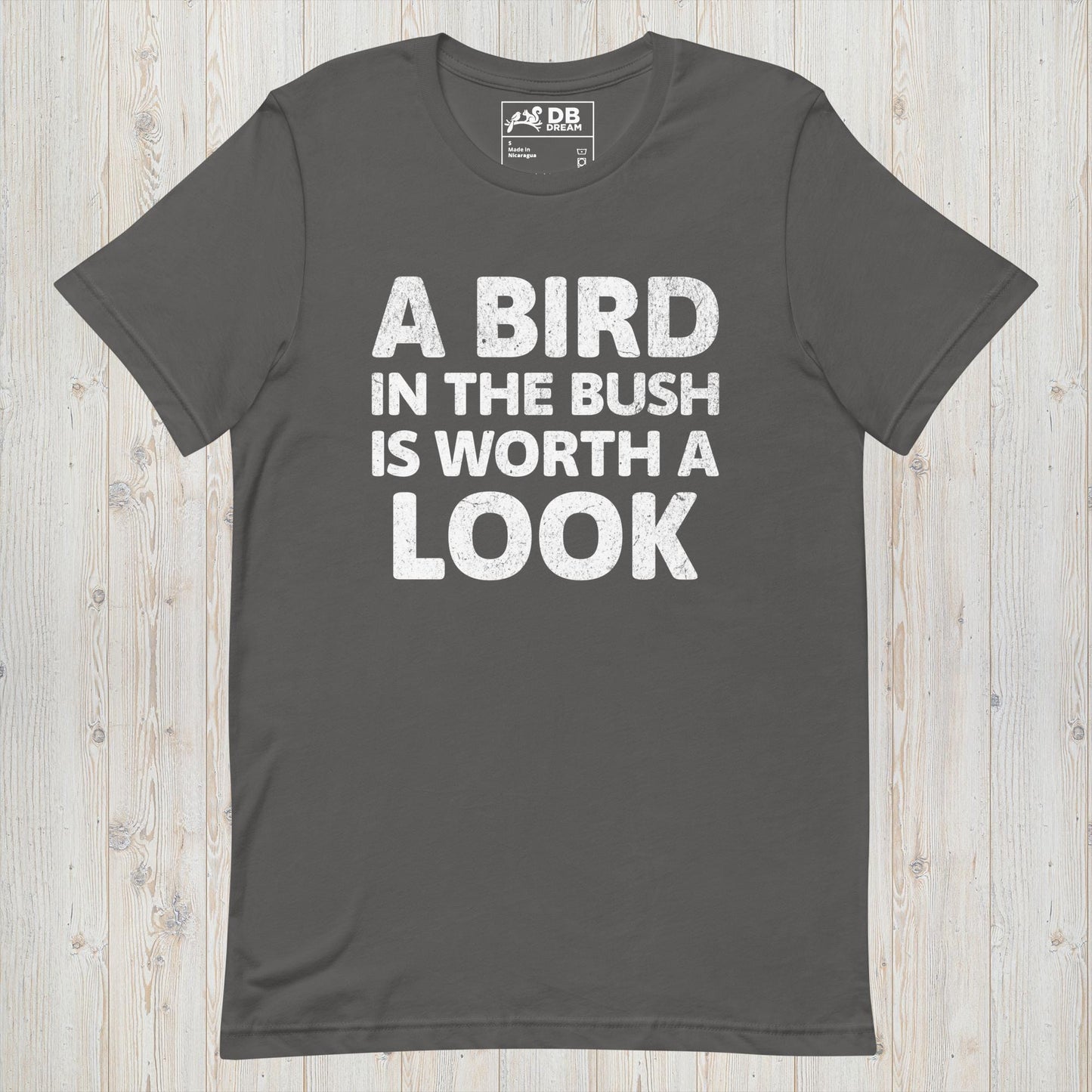 A Bird In The Bush Unisex t-shirt