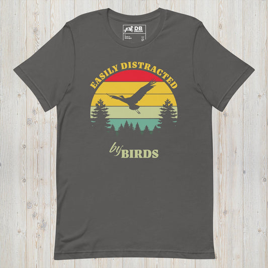 Easily Distracted By Birds Unisex t-shirt