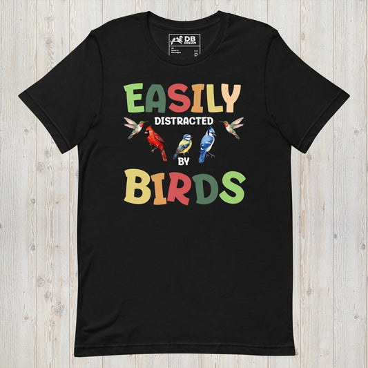 Easily Distracted By Birds Unisex t-shirt