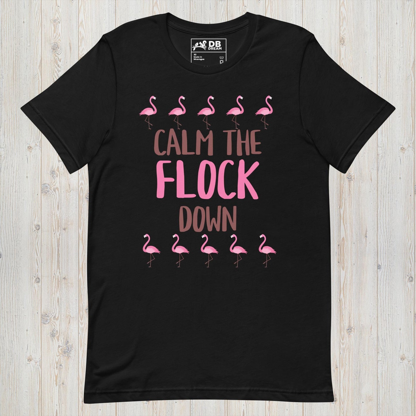 Calm The Flock Down Unisex t-shirt